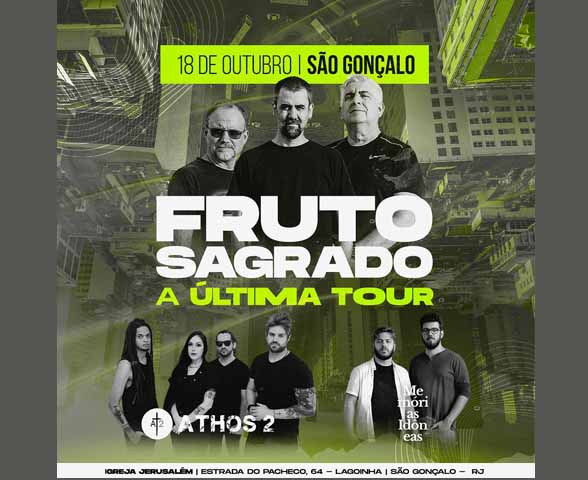 Fruto Sagrado A Última Tour - São Gonçalo/RJ